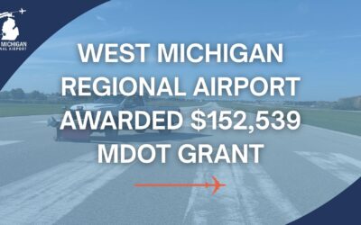 West Michigan Regional Airport Awarded MDOT Grant